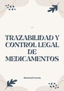 TRAZABILIDAD Y CONTROL LEGAL DE MEDICAMENTOS
