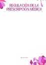 REGULACIÓN DE LA PRESCRIPCIÓN MÉDICA
