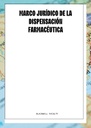 MARCO JURÍDICO DE LA DISPENSACIÓN FARMACÉUTICA