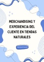 MERCHANDISING Y EXPERIENCIA DEL CLIENTE EN TIENDAS NATURALES