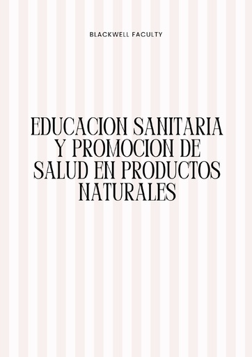 EDUCACION SANITARIA Y PROMOCION DE SALUD EN PRODUCTOS NATURALES