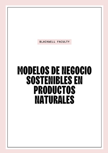 MODELOS DE NEGOCIO SOSTENIBLES EN PRODUCTOS NATURALES