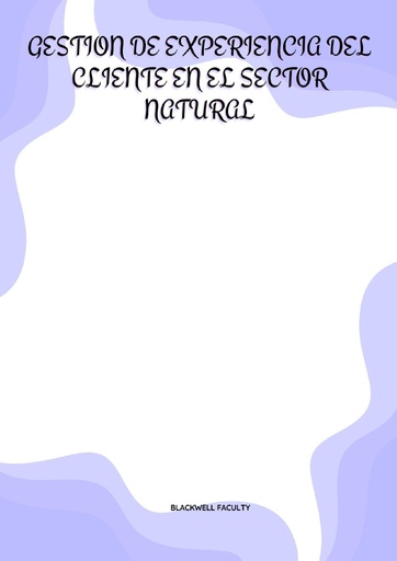GESTION DE EXPERIENCIA DEL CLIENTE EN EL SECTOR NATURAL