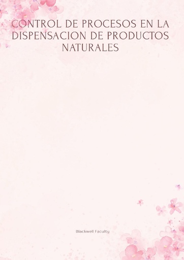 CONTROL DE PROCESOS EN LA DISPENSACION DE PRODUCTOS NATURALES