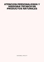 ATENCION PERSONALIZADA Y ASESORIA TECNICA EN PRODUCTOS NATURALES