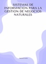 SISTEMAS DE INFORMACION PARA LA GESTION DE NEGOCIOS NATURALES
