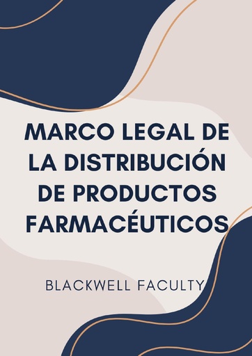 MARCO LEGAL DE LA DISTRIBUCIÓN DE PRODUCTOS FARMACÉUTICOS