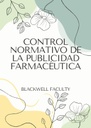 CONTROL NORMATIVO DE LA PUBLICIDAD FARMACÉUTICA