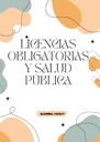 LICENCIAS OBLIGATORIAS Y SALUD PÚBLICA