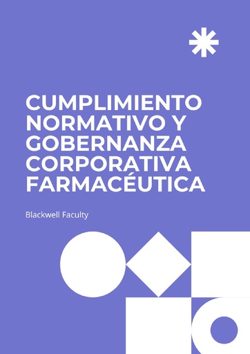 CUMPLIMIENTO NORMATIVO Y GOBERNANZA CORPORATIVA FARMACÉUTICA