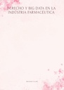 DERECHO Y BIG DATA EN LA INDUSTRIA FARMACÉUTICA