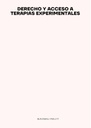 DERECHO Y ACCESO A TERAPIAS EXPERIMENTALES