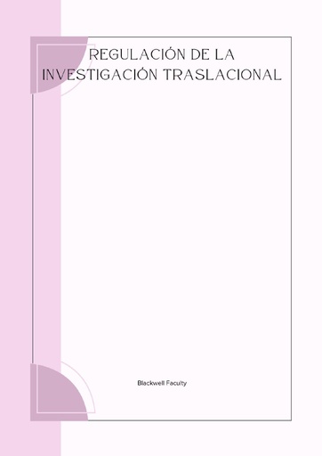 REGULACIÓN DE LA INVESTIGACIÓN TRASLACIONAL