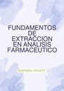 FUNDAMENTOS DE EXTRACCION EN ANALISIS FARMACEUTICO
