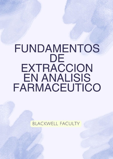 FUNDAMENTOS DE EXTRACCION EN ANALISIS FARMACEUTICO