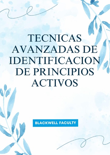 TECNICAS AVANZADAS DE IDENTIFICACION DE PRINCIPIOS ACTIVOS