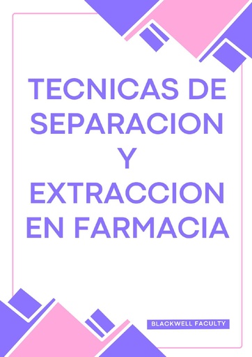 TECNICAS DE SEPARACION Y EXTRACCION EN FARMACIA