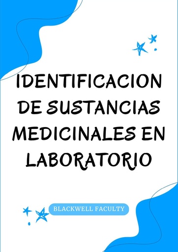 IDENTIFICACION DE SUSTANCIAS MEDICINALES EN LABORATORIO