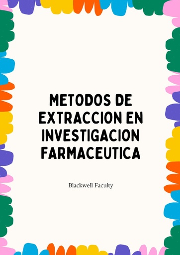 METODOS DE EXTRACCION EN INVESTIGACION FARMACEUTICA