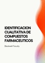 IDENTIFICACION CUALITATIVA DE COMPUESTOS FARMACEUTICOS