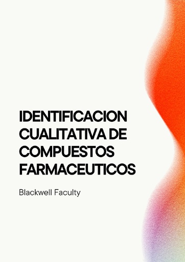 IDENTIFICACION CUALITATIVA DE COMPUESTOS FARMACEUTICOS