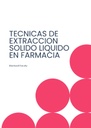 TECNICAS DE EXTRACCION SOLIDO LIQUIDO EN FARMACIA