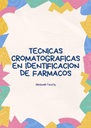 TECNICAS CROMATOGRAFICAS EN IDENTIFICACION DE FARMACOS