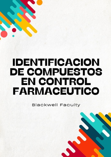 IDENTIFICACION DE COMPUESTOS EN CONTROL FARMACEUTICO