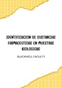 IDENTIFICACION DE SUSTANCIAS FARMACEUTICAS EN MUESTRAS BIOLOGICAS
