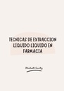 TECNICAS DE EXTRACCION LIQUIDO LIQUIDO EN FARMACIA