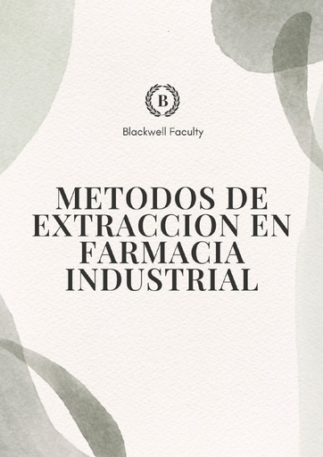 METODOS DE EXTRACCION EN FARMACIA INDUSTRIAL
