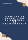 TECNICAS DE EXTRACCION EN CONTROL DE MEDICAMENTOS
