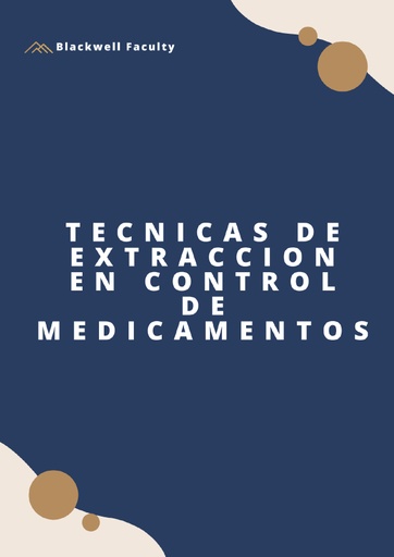 TECNICAS DE EXTRACCION EN CONTROL DE MEDICAMENTOS