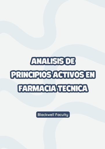 ANALISIS DE PRINCIPIOS ACTIVOS EN FARMACIA TECNICA