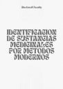 IDENTIFICACION DE SUSTANCIAS MEDICINALES POR METODOS MODERNOS