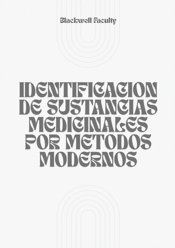 IDENTIFICACION DE SUSTANCIAS MEDICINALES POR METODOS MODERNOS