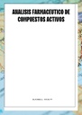 ANALISIS FARMACEUTICO DE COMPUESTOS ACTIVOS