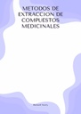 METODOS DE EXTRACCION DE COMPUESTOS MEDICINALES