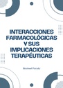 INTERACCIONES FARMACOLÓGICAS Y SUS IMPLICACIONES TERAPÉUTICAS