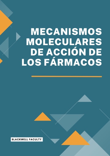 MECANISMOS MOLECULARES DE ACCIÓN DE LOS FÁRMACOS