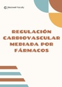 REGULACIÓN CARDIOVASCULAR MEDIADA POR FÁRMACOS