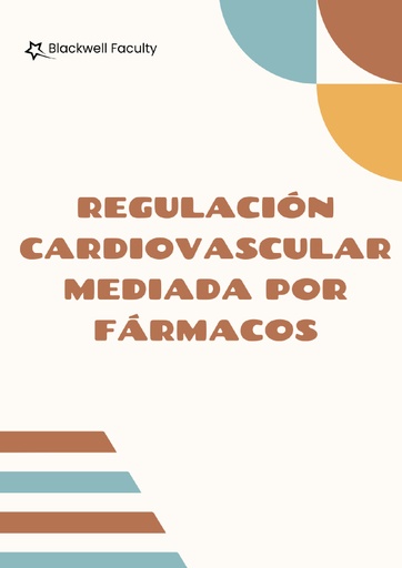 REGULACIÓN CARDIOVASCULAR MEDIADA POR FÁRMACOS