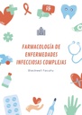 FARMACOLOGÍA DE ENFERMEDADES INFECCIOSAS COMPLEJAS