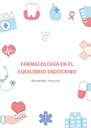FARMACOLOGÍA EN EL EQUILIBRIO ENDOCRINO
