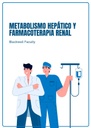 METABOLISMO HEPÁTICO Y FARMACOTERAPIA RENAL