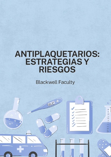 ANTIPLAQUETARIOS: ESTRATEGIAS Y RIESGOS