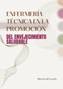 ENFERMERÍA TÉCNICA EN LA PROMOCIÓN DEL ENVEJECIMIENTO SALUDABLE