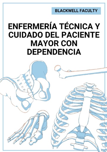 ENFERMERÍA TÉCNICA Y CUIDADO DEL PACIENTE MAYOR CON DEPENDENCIA