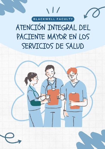 ATENCIÓN INTEGRAL DEL PACIENTE MAYOR EN LOS SERVICIOS DE SALUD