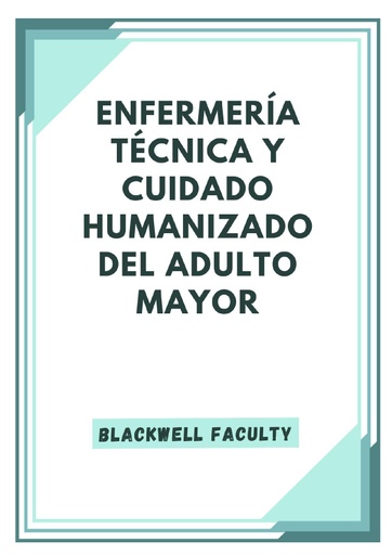 ENFERMERÍA TÉCNICA Y CUIDADO HUMANIZADO DEL ADULTO MAYOR